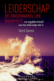 Leiderschap: de ongemakkelijke waarheid (e-book) - Gerrit Saerens (ISBN 9789463374200)