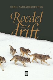 Roedeldrift - Chris Vanlangendonck (ISBN 9789464341584)