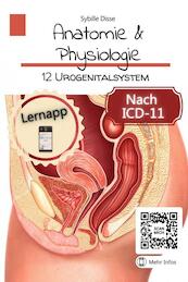 Anatomie & Physiologie Band 12: Urogenitalsystem - Sybille Disse (ISBN 9789403694238)