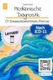 Medizinische Diagnostik! Band 1: Diagnosekriterien Psyche - Sybille Disse (ISBN 9789403672519)