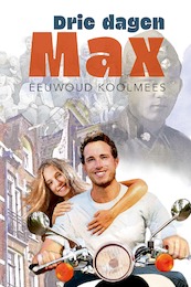 Drie dagen Max - Eeuwoud Koolmees (ISBN 9789402908435)