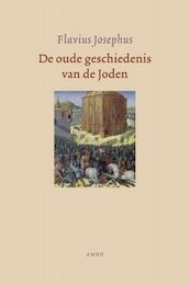De oude geschiedenis van de Joden - Flavius Josephus, F.J.A.M. Meijer, Fik Meijer (ISBN 9789026321009)