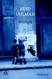 Hereniging - Fred Uhlman (ISBN 9789029085083)