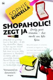 Shopaholic zegt ja - Sophie Kinsella (ISBN 9789044331035)