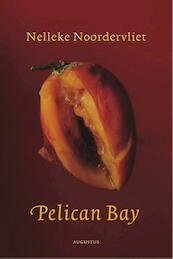 Pelican Bay - Nelleke Noordervliet (ISBN 9789045700014)