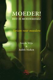 Moeder! - Ivo de Wijs, J. Nieken (ISBN 9789070042202)