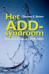 Het ADD-syndroom - T.E. Brown (ISBN 9789026522123)