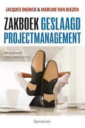 Zakboek voor geslaagd projectmanagement - Jacques Dierick, Marc van Biezen (ISBN 9789027456977)
