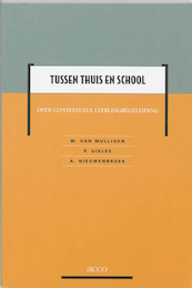 Tussen thuis en school - W. van Mulligen, P. Gieles, Ard Nieuwenbroek (ISBN 9789033448706)