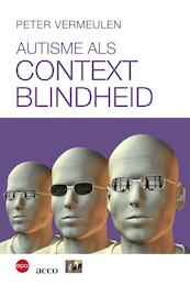 Autisme als contextblindheid - Peter Vermeulen (ISBN 9789033476129)