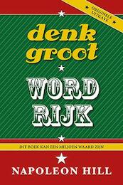 Denk groot en word rijk - N. Hill (ISBN 9789055139064)