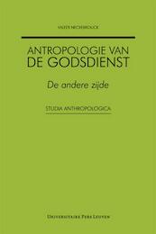 Antropologie van de godsdienst - Valeer Neckebrouck (ISBN 9789058676887)