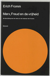 Marx, Freud en de vrijheid - Erich Fromm (ISBN 9789061315582)