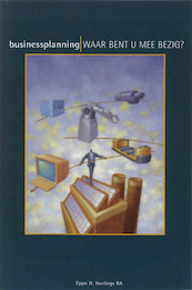 Businessplanning - E.H. Horlings (ISBN 9789080193840)