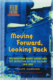 Moving Forward, Looking Back - Malte Hagener (ISBN 9789048501670)