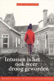 Intussen is het ook weer droog geworden - Alex van Ligten (ISBN 9789490708337)