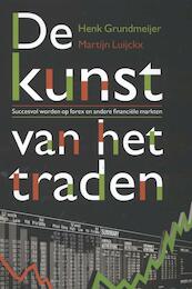 De kunst van het traden - Henk Grundmeijer, Martijn Luijckx (ISBN 9789043025706)