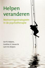 Helpen veranderen - Ger P.J. Keijsers, Caroline J.C. Vossen, Lam H.A. Keijsers (ISBN 9789461050144)