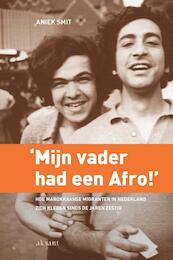 Mijn vader had een Afro - Aniek Smit (ISBN 9789052603919)