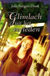 Glimlach uit het verleden - Julia Burgers-Drost (ISBN 9789059779655)