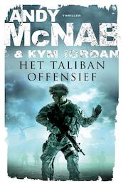 Het talibanoffensief - Andy McNab, Kym Jordan (ISBN 9789044960068)