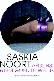Afgunst en een goed huwelijk - Saskia Noort (ISBN 9789041424617)