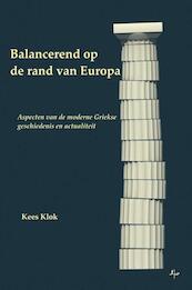 Balancerend op de rand van Europa - Kees Klok (ISBN 9789076982984)