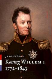 Koning Willem I - Jeroen Koch (ISBN 9789461051844)