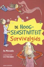De hoogsensitiviteit survivalgids - An Michiels, Luc Descamps (ISBN 9789059326125)