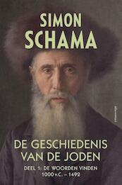 De geschiedenis van de Joden 1 - 1000 V.C. - 1492 - Simon Schama (ISBN 9789045027623)