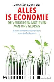 Alles is economie - Uri Gneezy, John List (ISBN 9789402301717)