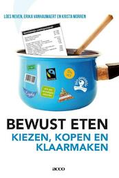 Bewust eten - Loes Neven, Erika Vanhauwaert, Krista Morren (ISBN 9789033495892)