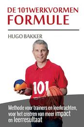 De 101werkvormen formule - Hugo Bakker (ISBN 9789082249309)