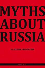 Myths about Russia - Vladimir Medinskiy (ISBN 9781782670896)