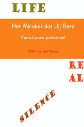 Het Mirakel dat Jij Bent - A.M.I. van der Kwast (ISBN 9789402139983)