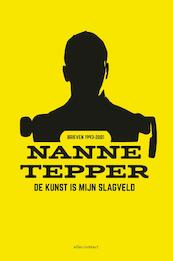 De kunst is mijn slagveld - Nanne Tepper (ISBN 9789025446680)