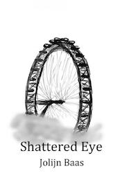 Shattered Eye - Jolijn Baas (ISBN 9789402144918)