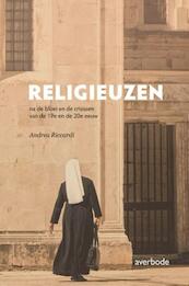 Religieuzen na de crisissen van de 19e en de 20e eeuw - Andrea Riccardi (ISBN 9789031741410)