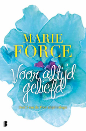 Voor altijd geliefd - Marie Force (ISBN 9789022576816)