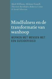 Mindfulness en de transformatie van wanhoop - Mark Williams, Melanie Fennell, Thorsten Barnhofer, Rebecca Crane (ISBN 9789057124570)
