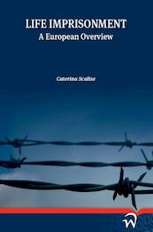 Life iImprisonment - Caterina Scalise (ISBN 9789462403079)