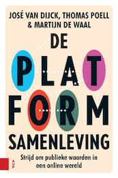 De Platformsamenleving - José van Dijck, Thomas Poell, Martijn de Waal (ISBN 9789462984615)
