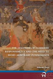 The doctrine of command responsibility and the need to avoid arbitrary punishments - Deborah Civico (ISBN 9789462403482)