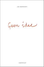 Geen idee - Jan Warndorff (ISBN 9789047709466)