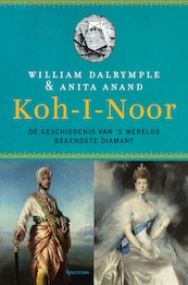 Koh-i-Noor - William Dalrymple, Anita Anand (ISBN 9789000356317)
