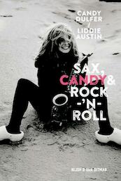 Sax, Candy & rock-‘n-roll - Candy Dulfer, Liddie Austin (ISBN 9789038801988)