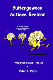 Buitengewoon Actieve Breinen - Margriet Pakvis- van As, Peter J. Pakvis, Daniëlle Kick (ISBN 9789402161076)