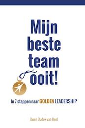 Mijn beste team ooit! - Gwen Dudok van Heel (ISBN 9789492383716)