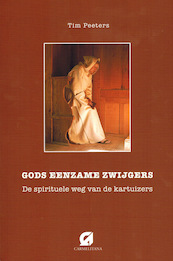 Gods eenzame zwijgers - Tim Peeters (ISBN 9789076671642)