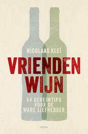 Vriendenwijn - Nicolaas Klei (ISBN 9789057598784)